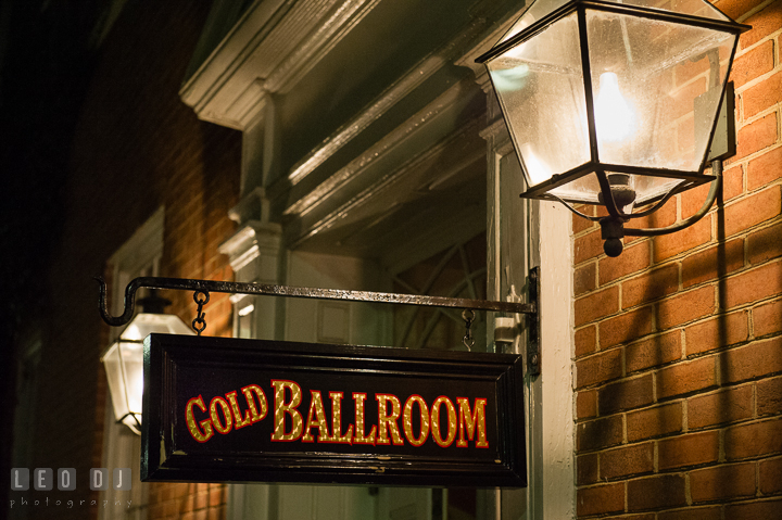 The Gold Ballroom sign outside of the building. The Tidewater Inn Wedding, Easton Maryland, reception photo coverage by wedding photographers of Leo Dj Photography. http://leodjphoto.com